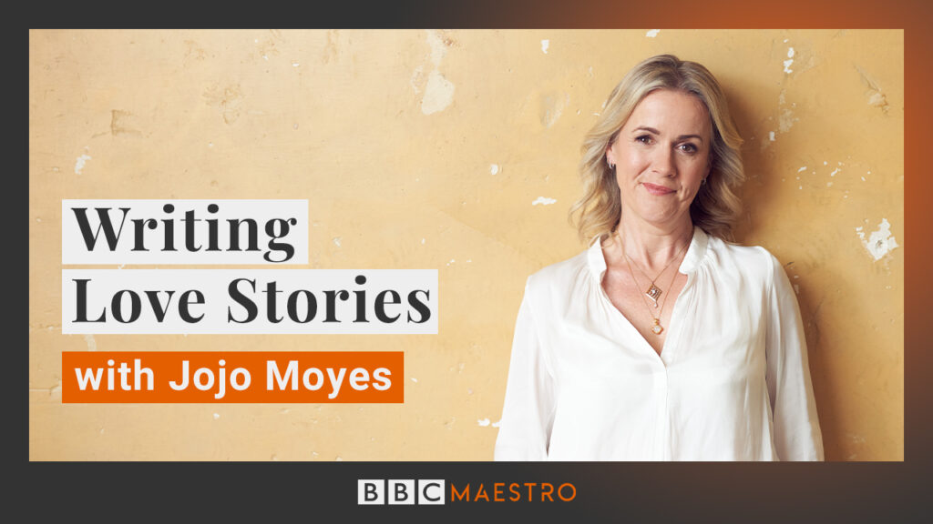 Writing Love Stories with Jojo Moyes BBC Maestro